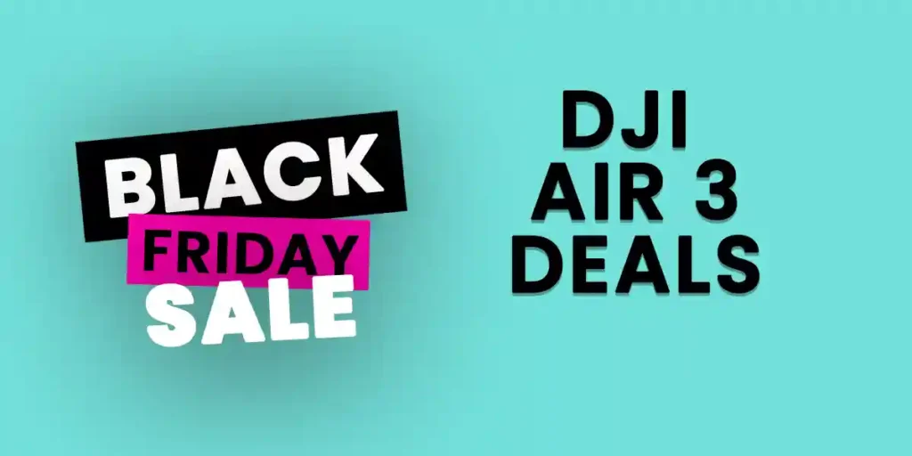 DJI Air 3 Black Friday Cyber Monday Deals